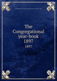 The Congregational year-book. 1897