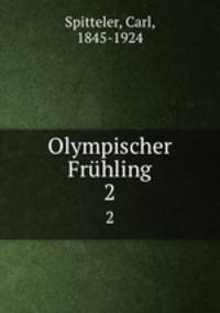 Olympischer Frhling. Band 2