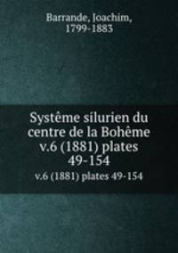 Systme silurien du centre de la Bohme. v.6 (1881) plates 49-154