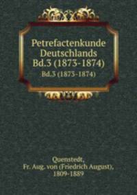 Petrefactenkunde Deutschlands. Bd.3 (1873-1874)