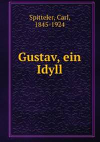 Gustav, ein Idyll