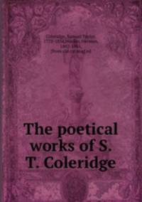 The poetical works of S. T. Coleridge