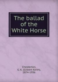The ballad of the White Horse