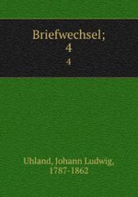Briefwechsel;. 4