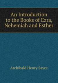 An Introduction to the Books of Ezra, Nehemiah and Esther