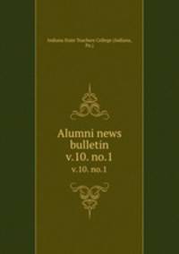 Alumni news bulletin. v.10. no.1