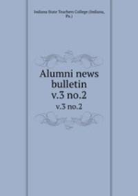 Alumni news bulletin. v.3 no.2