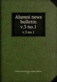 Alumni news bulletin. v.3 no.1