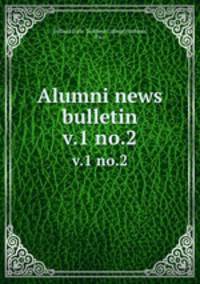 Alumni news bulletin. v.1 no.2