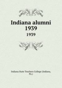 Indiana alumni. 1939