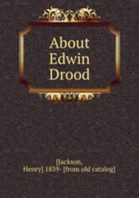 About Edwin Drood
