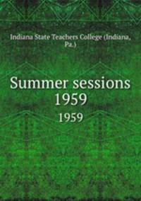 Summer sessions. 1959