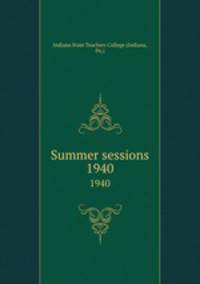 Summer sessions. 1940