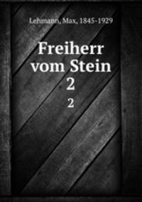 Freiherr vom Stein. 2