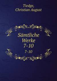 Smtliche Werke. 7-10