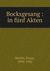 Bocksgesang : in fnf Akten