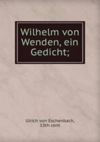 Wilhelm von Wenden, ein Gedicht;