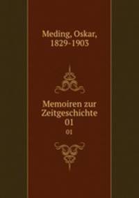 Memoiren zur Zeitgeschichte. 01