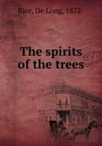 The spirits of the trees