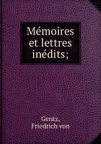 Memoires et lettres inedits;