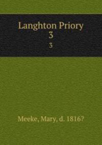Langhton Priory. 3