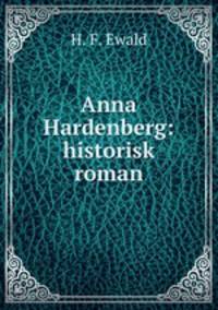 Anna Hardenberg: historisk roman