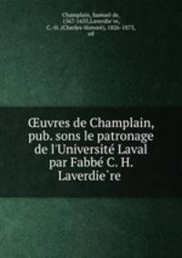 ?uvres de Champlain, pub. sons le patronage de l