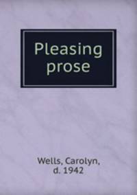 Pleasing prose