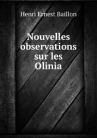 Nouvelles observations sur les Olinia