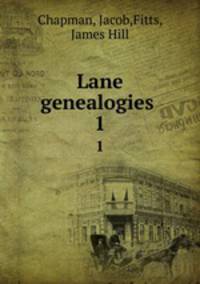Lane genealogies . 1