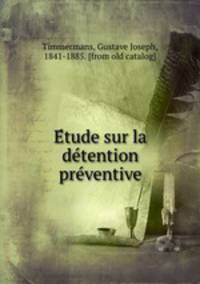 E?tude sur la de?tention pre?ventive