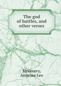 The god of battles, and other verses