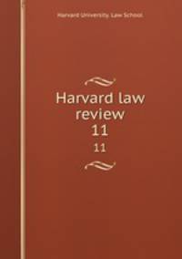 Harvard law review. 11