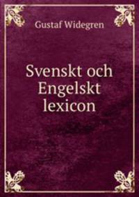 Svenskt och Engelskt lexicon