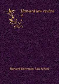 Harvard law review. 4