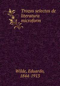 Trozos selectos de literatura microform