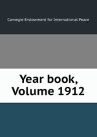 Year book, Volume 1912