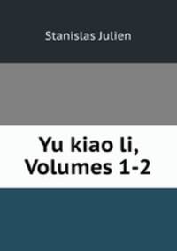 Yu kiao li, Volumes 1-2
