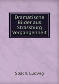Dramatische Bilder aus Strassburg Vergangenheit