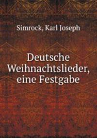 Deutsche Weihnachtslieder, eine Festgabe