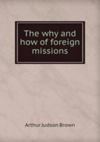 The why and how of foreign missions