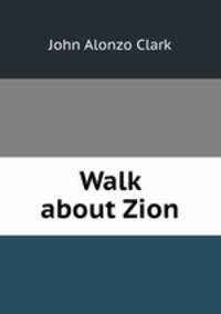 Walk about Zion