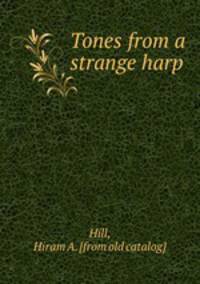 Tones from a strange harp