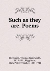 Such as they are. Poems