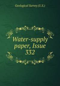 Water-supply paper, Issue 332