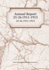 Annual Report. 25-26 1911-1913