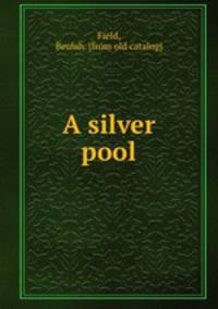A silver pool