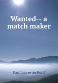 Wanted-- a match maker