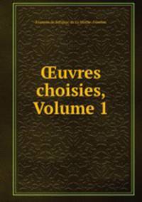 ?uvres choisies, Volume 1