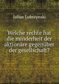 Welche rechte hat die minderheit der aktionare gegenuber der gesellschaft?
